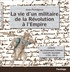 Jean Ponsignon - La vie d'un militaire de la Révolution A l'Empire, lettres du lieutenant Colonel Laurent Jourdain 1791-1812 - Lettres du lieutenant Colonel Laurent Jourdain 1791-1812.