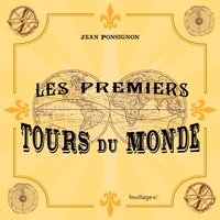 Jean Ponsignon - Les premiers tours du monde.