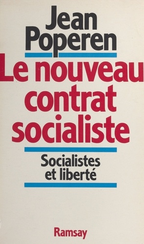Le Nouveau contrat socialiste. Socialistes et liberté