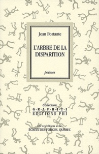 Jean Portante - L'arbre de la disparition.