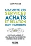 Jean Potage - Maturité des services achats et relation client-fournisseurs - Nouveaux modèles et nouveaux outils de gestion des ressources externes.