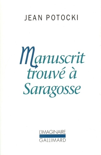 Jean Potocki - Manuscrit trouvé à Saragosse.