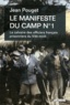 Jean Pouget - Le manifeste du camp n°1 - Le calvaire des officiers français prisonniers du Viêt-minh.