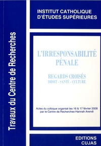 Lirresponsabilité pénale - Regards croisés Droit - Santé - Culture.pdf