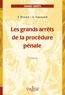 Jean Pradel et André Varinard - Les grands arrêts de la procédure pénale.