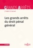 Jean Pradel et André Varinard - Les grands arrêts du droit pénal général - 12e ed..
