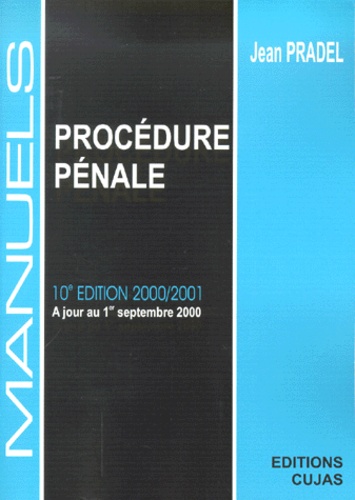 Jean Pradel - Procédure pénale - A jour au 1er septembre 2000.