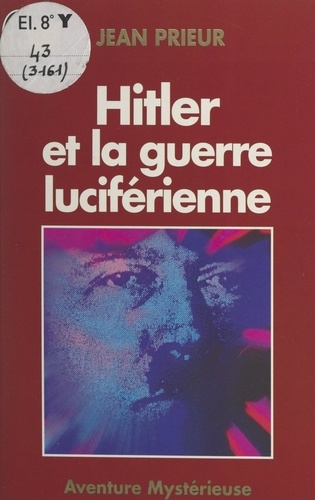 Hitler et la guerre luciférienne