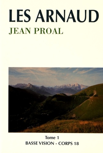Jean Proal - Les Arnaud - Tome 1.