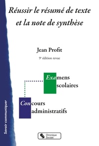 Jean Profit - Réussir le résumé de texte et la note de synthèse.