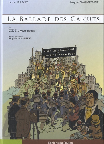 Jean Prost et Jacques Charmettant - La ballade des Canuts.