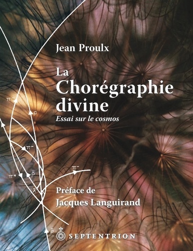 Jean Proulx - La chorégraphie divine.