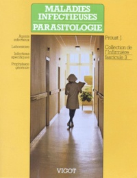 Jean Proust - Maladies infectieuses Parasitologie - Tome 3.