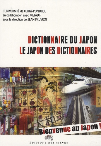 Jean Pruvost - Dictionnaire du Japon - Le Japon des dictionnaires.