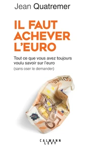Il faut achever l'euro
