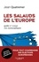 Les salauds de l'Europe. Guide à l'usage des eurosceptiques