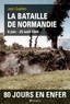 Jean Quellien - La bataille de Normandie 6 juin - 25 aoît 1944.