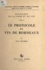 Économie de la vigne et du vin (3). Le protocole du vin de Bordeaux