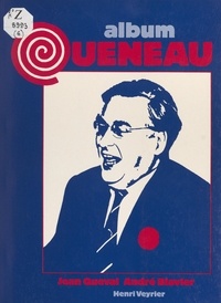 Jean Queval et André Blavier - Raymond Queneau - Portrait d'un poète.