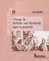 Jean Quillien - L'image de Wilhelm von Humboldt dans la postérité.