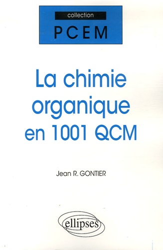 La chimie organique en 1001 QCM