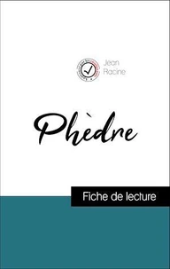 Analyse de l'œuvre : Phèdre (résumé et fiche de lecture plébiscités par les enseignants sur fichedelecture.fr)