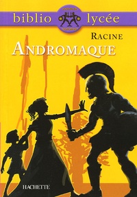 Jean Racine - Andromaque.