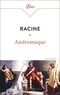 Jean Racine - Andromaque.