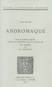 Jean Racine - Andromaque - Texte de l'édition originale de 1667.