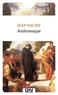Jean Racine - Andromaque - Suivie de Andromaque d'Euripide.