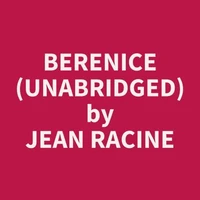 Berenice (UNABRIDGED)