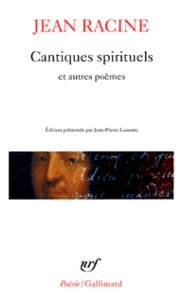 Jean Racine - Cantiques Spirituels Et Autres Poemes. Hymnes Du Breviaire Romain, Le Paysage Ou Promenade De Port-Royal-Des-Champs, Trois Epigrammes.