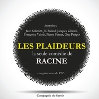 Jean Racine et Roger Guillo - Les Plaideurs, la seule comédie écrite par Racine.
