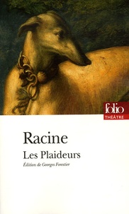 Jean Racine - Les Plaideurs.