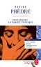 Jean Racine - Phèdre (Edition pédagogique) - Dossier thématique : La Parole tragique.
