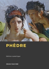 Jean Racine - Phèdre.