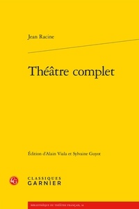 Jean Racine - Théâtre complet.