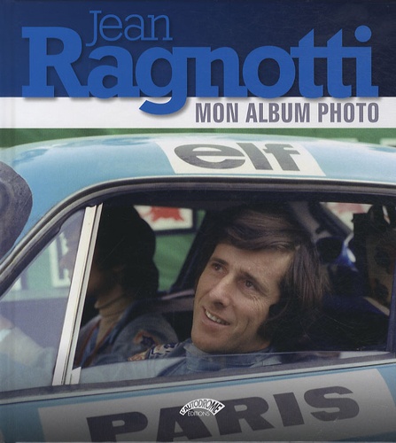 Jean Ragnotti - Jean Ragnotti - Mon album photo.