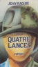 Jean Raguse - Quatrelances.