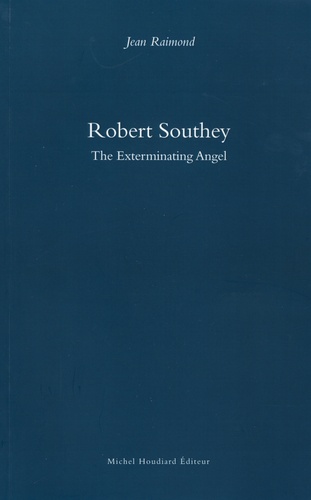 Jean Raimond - Robert Southey - The Exterminating Angel.