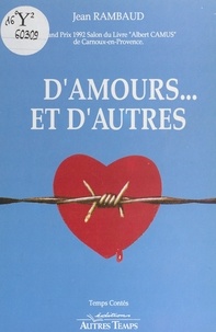 Jean Rambaud - D'amours... et d'autres - Nouvelles.