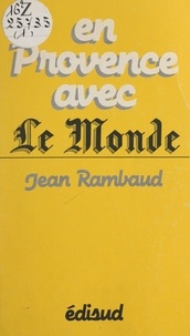 Jean Rambaud et Jacques-François Simon - En Provence avec "Le Monde".