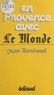 Jean Rambaud et Jacques-François Simon - En Provence avec "Le Monde".