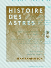 Jean Rambosson - Histoire des astres - Astronomie pour tous.