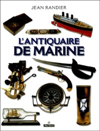 Jean Randier - L'Antiquaire De Marine.
