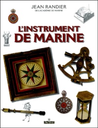 Jean Randier - L'instrument de marine.
