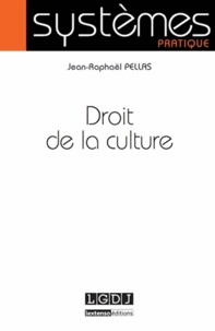 Jean-Raphaël Pellas - Droit de la culture.