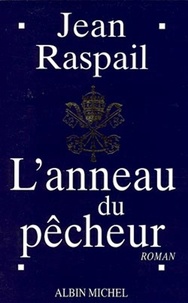 Télécharger des ebooks gratuitement L'Anneau du pêcheur en francais par Jean Raspail, Jean Raspail  9782226235862