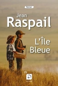 Jean Raspail - L'île bleue.