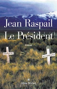 Jean Raspail - Le Président.